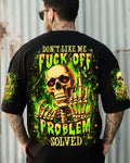 DON'T LIKE ME F OFF ALL OVER PRINT - YHHN1301261