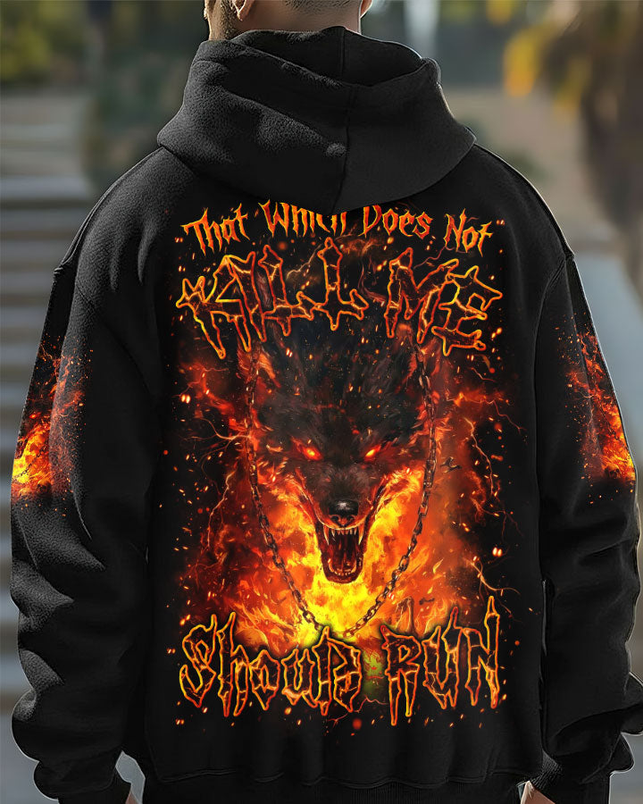 THAT WHICH DOES NOT KILL ME SHOULD RUN WOLF ALL OVER PRINT - YHLN2801261