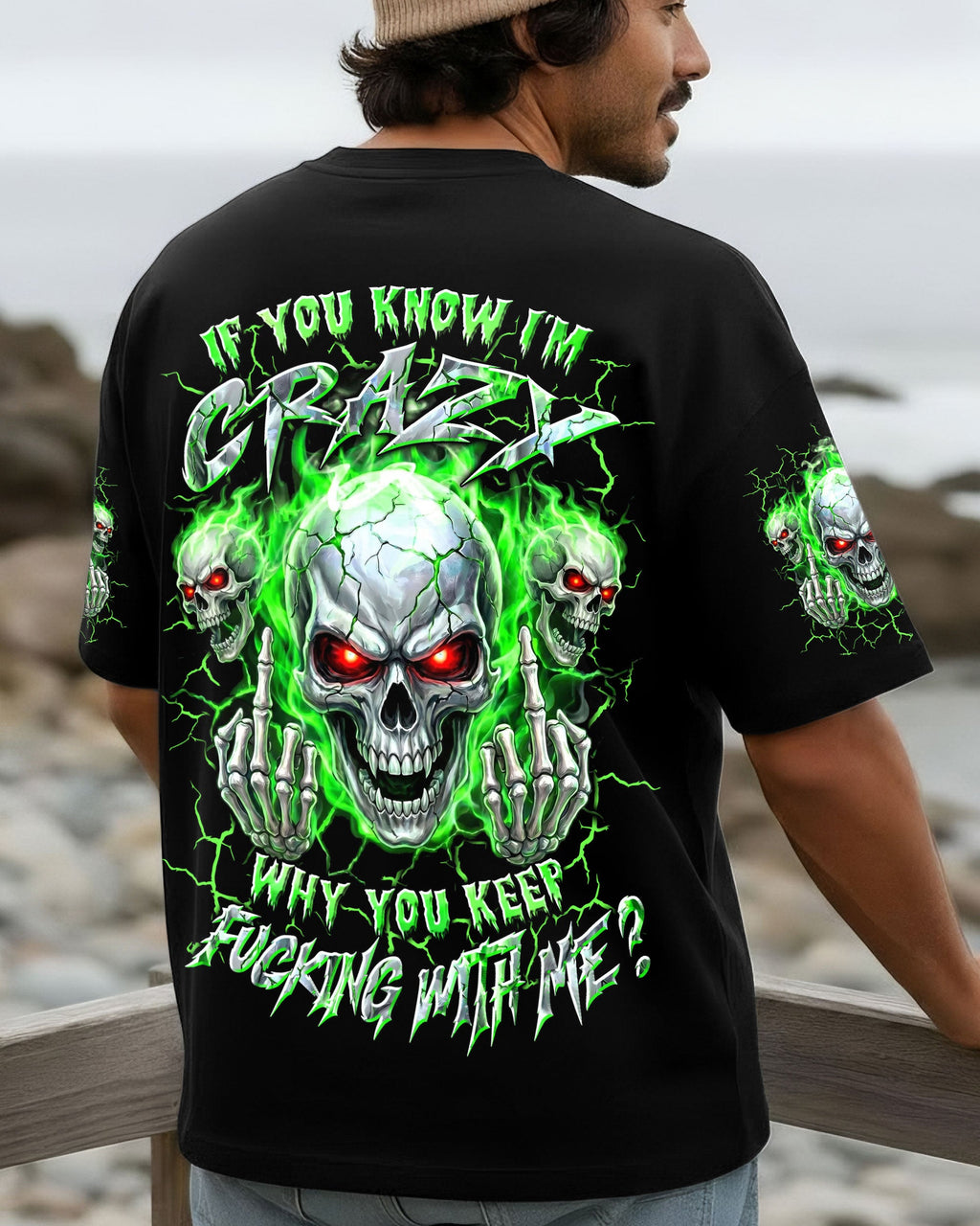 IF YOU KNOW I'M CRAZY ALL OVER PRINT - TYLN1205262